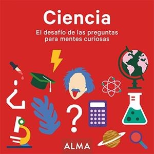 CIENCIA. EL DESAFÍO DE LAS PREGUNTAS PARA MENTES CURIOSAS | 9788417430900 | VARIOS AUTORES | Llibreria Online de Tremp