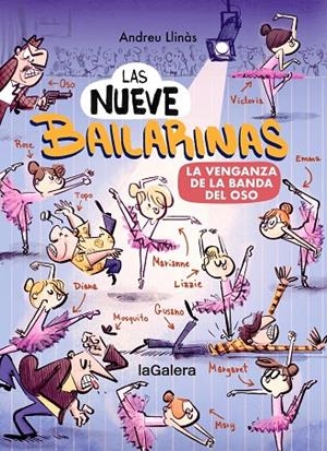 LAS NUEVE BAILARINAS 2. LA VENGANZA DE LA BANDA DEL OSO | 9788424674496 | LLINÀS, ANDREU