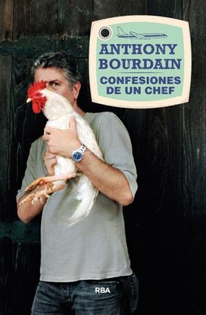CONFESIONES DE UN CHEF | 9788490564516 | BOURDAIN, ANTHONY | Llibreria Online de Tremp