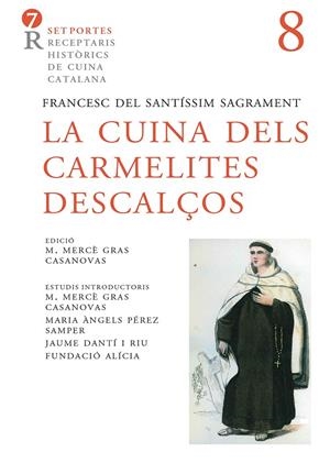 LA CUINA DELS CARMELITES DESCALÇOS | 9788472269170 | ANÓNIMO | Llibreria Online de Tremp