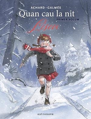 QUAN CAU LA NIT 01. LISOU | 9788467974058 | GALMES, TONI/MARION ACHARD | Llibreria Online de Tremp
