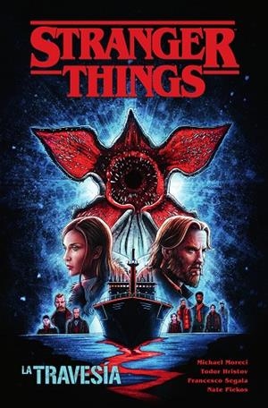 STRANGER THINGS 09. LA TRAVESIA | 9788467973402 | HRISTOV, TODOR/MORECI, MICHAEL/SEGALA, FRANCESCO/POZZA, AGNESE | Llibreria Online de Tremp