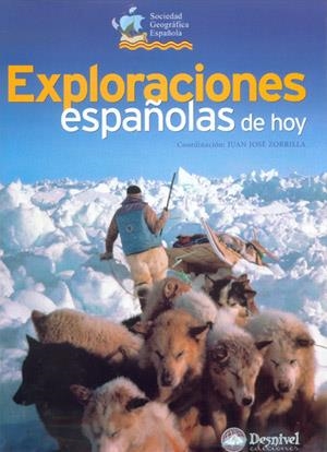 EXPLORACIONES ESPAÑOLAS DE HOY | 9788496192195 | ZORRILLA, JUAN JOSE
