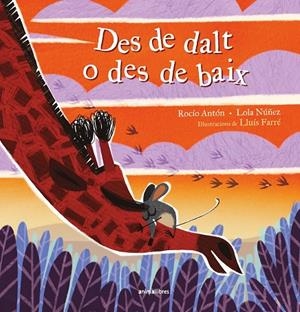DES DE DALT O DES DE BAIX | 9788410302310 | ROCÍO ANTÓN/LOLA NÚÑEZ | Llibreria Online de Tremp