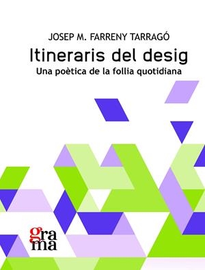 ITINERARIS DEL DESIG | 9788412926408 | FARRENY TARRAGÓ, JOSEP MARIA | Llibreria Online de Tremp