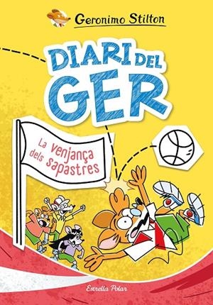 DIARI DEL GER 2. LA VENJANÇA DELS SAPASTRES | 9791387519049 | STILTON, GERONIMO | Llibreria Online de Tremp