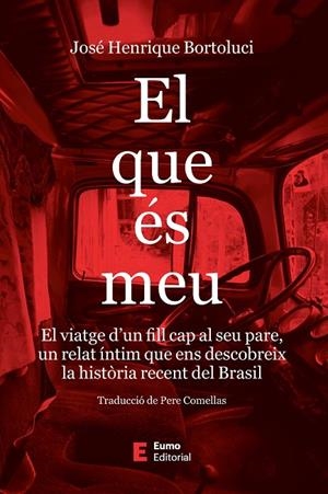 EL QUE ÉS MEU | 9788497668620 | BORTOLUCI, JOSÉ HENRIQUE | Llibreria Online de Tremp