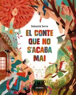 EL CONTE QUE NO S'ACABA MAI | 9788410302419 | SEBASTIÀ SERRA | Llibreria Online de Tremp