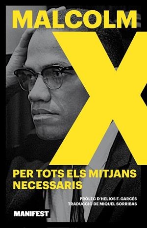 PER TOTS ELS MITJANS NECESSARIS - CAT | 9788410344211 | MALCOM X