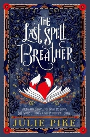THE LAST SPELL BREATHER | 9780192771605 | PIKE, JULIE | Llibreria Online de Tremp