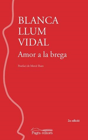 AMOR A LA BREGA (2A EDICIÓ) | 9788413036076 | VIDAL CARRASCO, BLANCA LLUM | Llibreria Online de Tremp