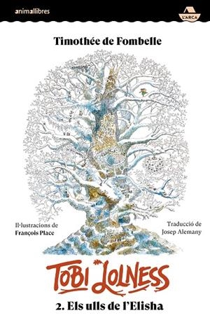 TOBI LOLNESS 2. ELS ULLS DE L'ELISHA | 9788410302396 | TIMOTHÉE DE FOMBELLE | Llibreria Online de Tremp