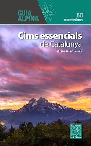 CIMS ESSENCIALS DE CATALUNYA | 9788470111518 | BROSEL I JORDÀ, ALFONS | Llibreria Online de Tremp