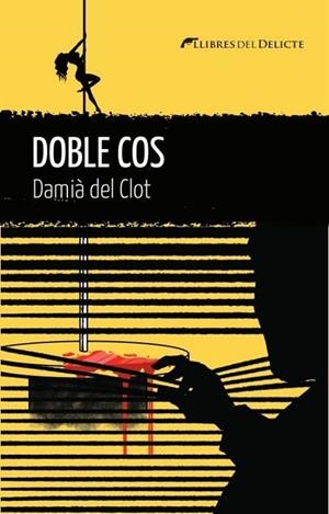 DOBLE COS | 9788419415455 | DAMIA DEL CLOT | Llibreria Online de Tremp