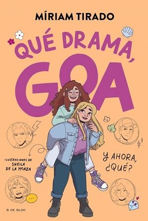 ME LLAMO GOA 6 - QUÉ DRAMA, GOA | 9788410269415 | TIRADO, MÍRIAM | Llibreria Online de Tremp
