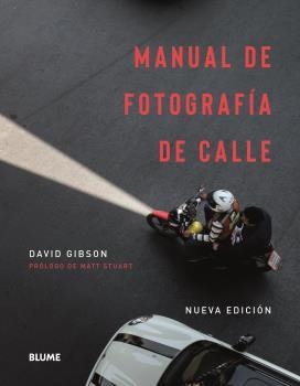 MANUAL DE FOTOGRAFÍA DE CALLE | 9788417757878 | GIBSON, DAVID | Llibreria Online de Tremp
