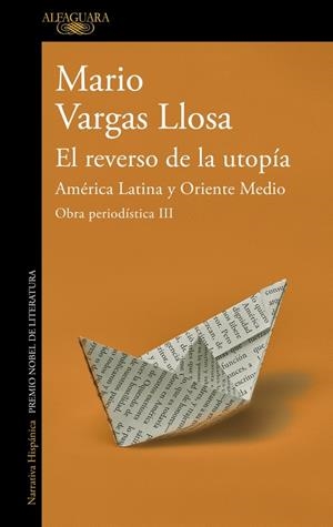 EL REVERSO DE LA UTOPÍA: AMÉRICA LATINA Y ORIENTE MEDIO (OBRA PERIODÍSTICA VARGA | 9788420460420 | VARGAS LLOSA, MARIO | Llibreria Online de Tremp