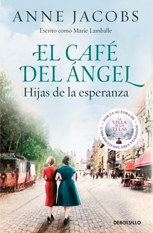 EL CAFÉ DEL ÁNGEL. HIJAS DE LA ESPERANZA (CAFÉ DEL ÁNGEL 3) | 9788466379250 | JACOBS, ANNE | Llibreria Online de Tremp