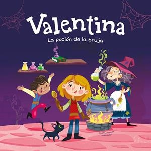 VALENTINA. LA POCIÓN DE LA BRUJA | 9788413615240 | CAMPELLO, GIUDITTA/GIULIA LUTRI