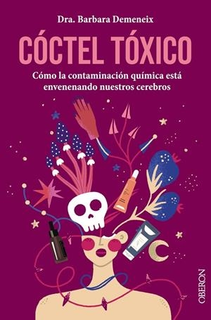 CÓCTEL TÓXICO: CÓMO LA CONTAMINACIÓN QUÍMICA ESTÁ ENVENENANDO NUESTROS CEREBROS | 9788441548756 | DEMENEIX, BARBARA | Llibreria Online de Tremp