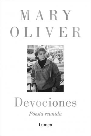 DEVOCIONES. POESÍA REUNIDA | 9788426431943 | OLIVER, MARY | Llibreria Online de Tremp