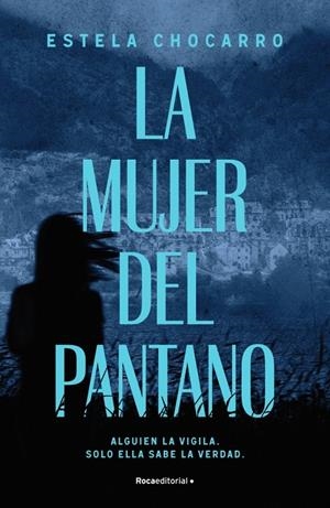 LA MUJER DEL PANTANO | 9788410274983 | CHOCARRO, ESTELA