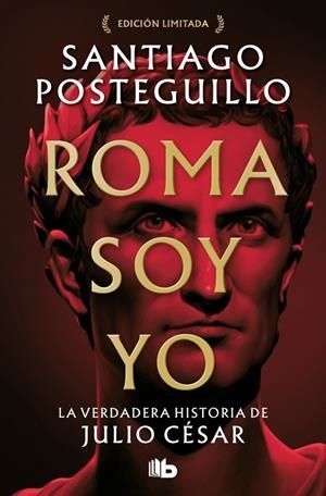 ROMA SOY YO (SERIE JULIO CÉSAR 1) | 9788413149288 | POSTEGUILLO, SANTIAGO | Llibreria Online de Tremp