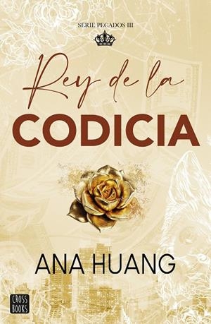 PECADOS 3. REY DE LA CODICIA | 9788408299516 | HUANG, ANA | Llibreria Online de Tremp