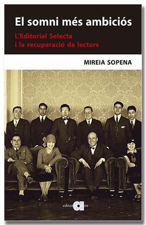 EL SOMNI MÉS AMBICIÓS. L'EDITORIAL SELECTA I LA RECUPERACIÓ DE LECTORS | 9791387680008 | SOPENA BUIXENS, MIREIA | Llibreria Online de Tremp