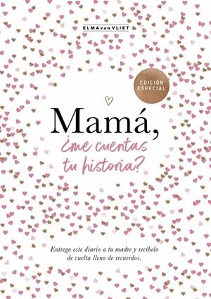 MAMÁ, ¿ME CUENTAS TU HISTORIA? (EDICIÓN OFICIAL) | 9788401021527 | VAN VLIET, ELMA | Llibreria Online de Tremp