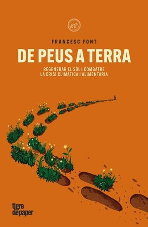DE PEUS A TERRA | 9788418705991 | FONT, FRANCESC | Llibreria Online de Tremp