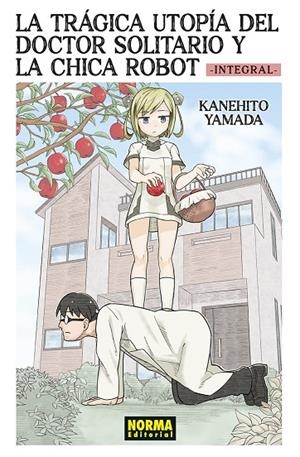 LA TRÁGICA UTOPÍA DEL DOCTOR SOLITARIO Y LA CHICA ROBOT INTEGRAL | 9788467974966 | YAMADA, KANEHITO | Llibreria Online de Tremp