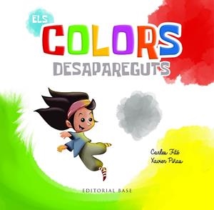 ELS COLORS DESAPAREGUTS | 9788410131743 | CARLES FITE | Llibreria Online de Tremp