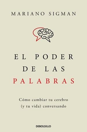 EL PODER DE LAS PALABRAS | 9788466376686 | SIGMAN, MARIANO | Llibreria Online de Tremp