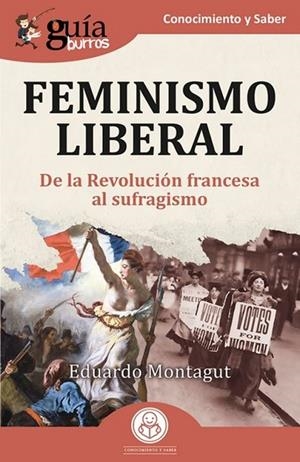 GUÍABURROS: FEMINISMO LIBERAL | 9791387539108 | MONTAGUT, EDUARDO