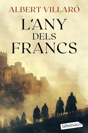 L'ANY DELS FRANCS | 9788419971807 | VILLARÓ, ALBERT | Llibreria Online de Tremp