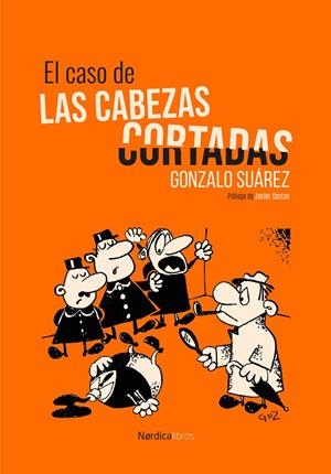 EL CASO DE LAS CABEZAS CORTADAS | 9791387563332 | SUÁREZ, GONZALO | Llibreria Online de Tremp