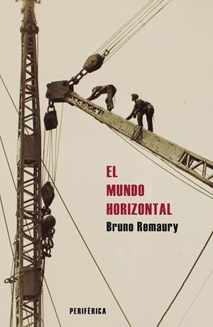 EL MUNDO HORIZONTAL | 9788410171398 | REMAURY, BRUNO | Llibreria Online de Tremp