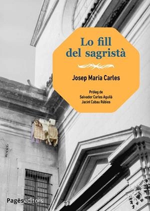 LO FILL DEL SAGRISTÀ | 9788413035949 | CARLES AGUILÀ, JOSEP MARIA | Llibreria Online de Tremp