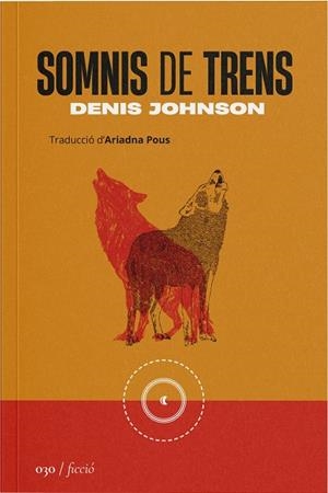 SOMNIS DE TRENS | 9788419059314 | JOHNSON, DENIS | Llibreria Online de Tremp