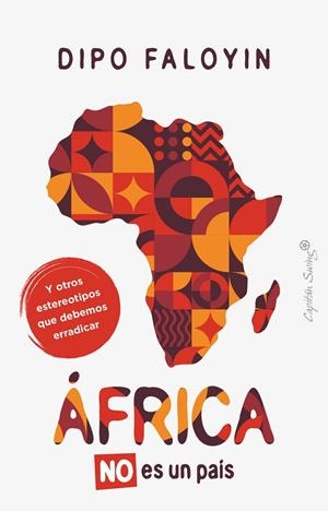 ÁFRICA NO ES UN PAÍS | 9788412878707 | FALOYIN, DIPO | Llibreria Online de Tremp