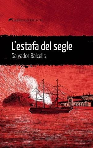 L'ESTAFA DEL SEGLE - CAT | 9788419415394 | BALCELLS, SALVADOR | Llibreria Online de Tremp