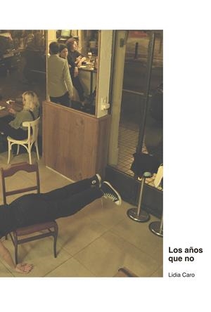 LOS AÑOS QUE NO | 9788418690105 | CARO LEAL, LIDIA | Llibreria Online de Tremp