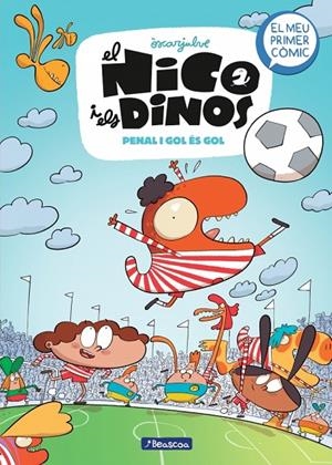 EL NICO I ELS DINOS 3 - PENAL I GOL ÉS GOL | 9788448870119 | JULVE, ÒSCAR | Llibreria Online de Tremp
