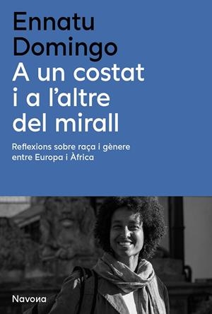 A UN COSTAT I A L'ALTRE DEL MIRALL | 9788410180314 | DOMINGO, ENNATU | Llibreria Online de Tremp