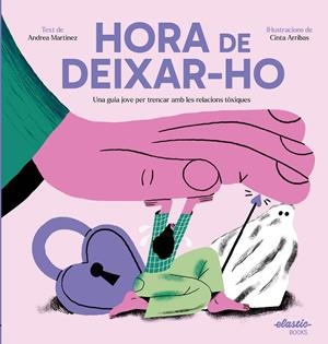 HORA DE DEIXAR-HO | 9788419478511 | MARTINEZ FERNÁNDEZ, ANDREA/ARRIBAS RODRÍGUEZ, CINTA | Llibreria Online de Tremp
