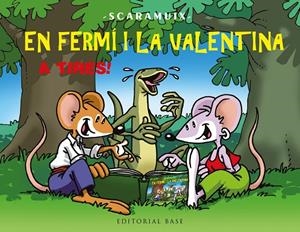 EN FERMÍ I LA VALENTINA, A TIRES! | 9788410131828 | ROMANÍ BONFILL, JOAN | Llibreria Online de Tremp