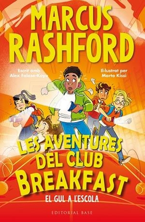 LES AVENTURES DEL CLUB BREAKFAST. EL GUL A L'ESCOLA | 9788410131729 | RASHFORD, MARCUS/FALASE-KOYA, ALEX | Llibreria Online de Tremp