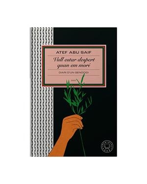 VULL ESTAR DESPERT QUAN EM MORI | 9788410025271 | ATEF ABU SAIF | Llibreria Online de Tremp