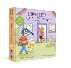 L'OVELLETA VA A L'ESCOLA (L'OVELLETA QUE VA VENIR A SOPAR. LLIBRE DE CARTRÓ) | 9788448869373 | SMALLMAN, STEVE | Llibreria Online de Tremp